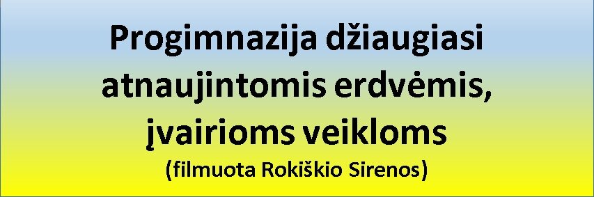 Atnaujintos erdvės